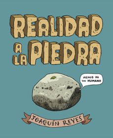 realidad a la piedra-joaquin reyes cano-9788439727781