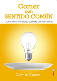 comer con sentido comun-victoria vinuesa-9788441437081