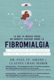 lo que tu médico puede no haberte contado sobre la fibromialgia (ebook)-paul st. armand-claudia craig marek-9788441524781
