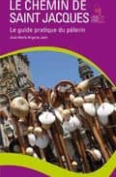 el camino de santiago: guia practica del peregrino (frances) (inc luye colgante) = le chemin de saint jacque-9788444131481