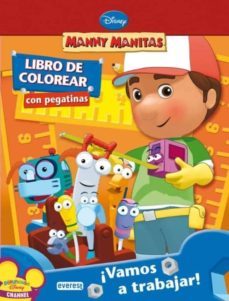 manny manitas: ¡vamos a trabajar! libro de colorear con pegatinas-9788444163581