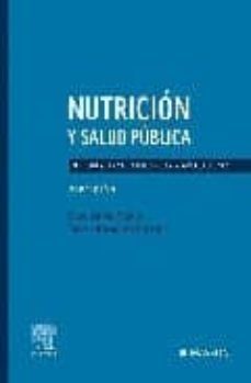 nutricion y salud publica: metodos, bases cientificas y aplicacio nes (2ª ed.)-9788445815281
