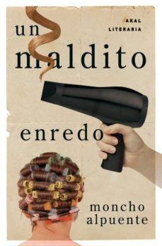 un maldito enredo (ebook)-moncho alpuente-9788446036081