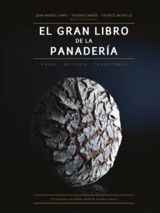 el gran libro de la panaderia: panes - bolleria - tradiciones-9788446047681