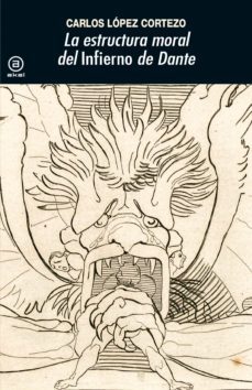 la estructura moral del "infierno" de dante (ebook)-carlos lopez cortezo-9788446052081