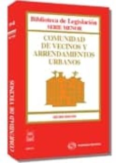 comunidad de vecinos y arrendamientos urbanos (10ª ed.)-9788447030781