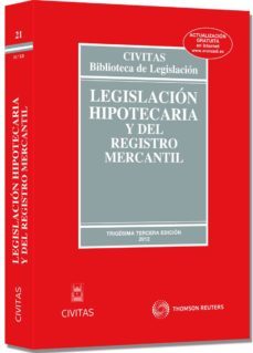 legislacion hipotecaria y del registro mercantil (33ª ed)-9788447039081