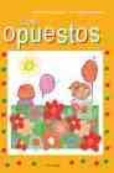 los opuestos (mis primeros aprendizajes)-elena o callaghan-mª angels comella-9788448017781