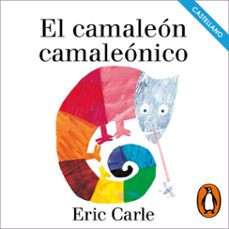 el camaleon camaleonico (coleccion eric carle) (audiolibro)-eric carle-9788448871581