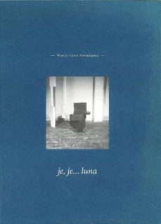 je, je luna maria luisa fernandez-maria luisa fernandez-9788460815181