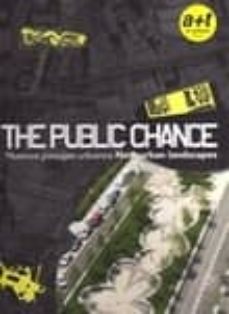 the public chance. nuevos paisajes urbanos/ new urban landscapes-aurora fernandez per-javier arpa-9788461244881