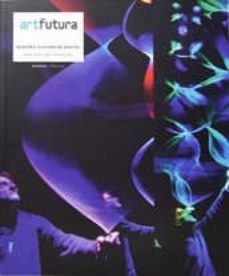 artfutura 2012: nuestra cultura es digital (ed. bilingue español- ingles)-9788461615681