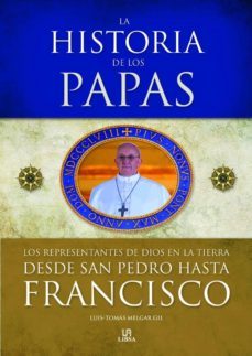 historia de los papas-luis tomas melgar gil-9788466226981
