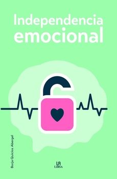 independencia emocional-borja quicios abergel-9788466244381