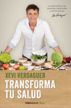 transforma tu salud. la clave esta en las bacterias intestinales y las hormonas-9788466354981