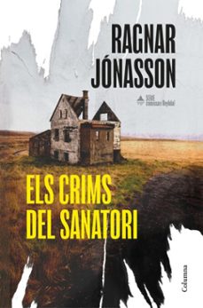 els crims del sanatori (sèrie comissari reykdal 1) (ebook)-ragnar jonasson-9788466435581