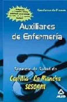 auxiliares de enfermeria del servicio de salud de castilla-la man cha (sescam). simulacros de examen-9788466586481