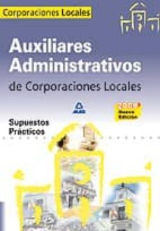 auxiliares administrativos de corporaciones locales. supuestos practicos-9788466597081