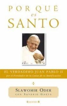 por que es santo: el verdadero juan pablo ii-9788466644181
