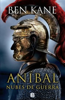 aníbal: nubes de guerra  (anibal - vol. iii)-ben kane-9788466656481