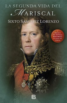 la segunda vida del mariscal-sixto alfonso sanchez-9788466660181