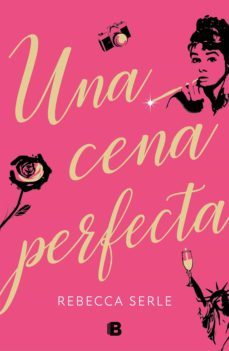una cena perfecta (ebook)-rebecca serle-9788466666381