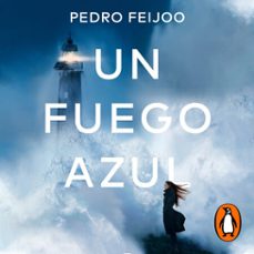 un fuego azul (audiolibro)-pedro feijoo-9788466669481