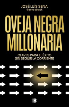 oveja negra millonaria (ebook)-josé luis sena-9788466680981