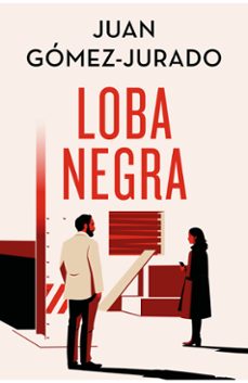 loba negra (edición especial limitada) (antonia scott 2)-juan gomez jurado-9788466682381