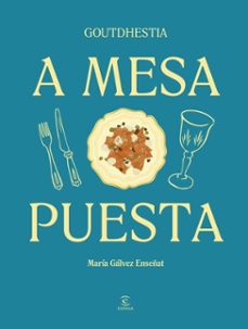 a mesa puesta (ebook)-maria galvez goutdhestia-9788467077681