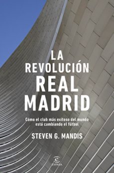 la revolucion real madrid-steven g. mandis-9788467080681