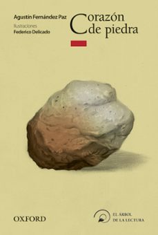 corazon de piedra (el arbol de la lectura a partir de 8 años)-agustin fernandez paz-9788467357981