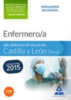 enfermero/a del servicio de salud de castilla y leon (sacyl). simulacros de examen-9788467649581