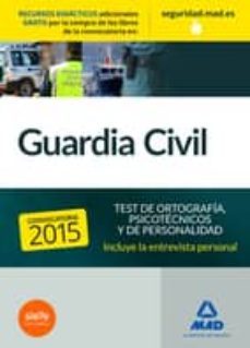guardia civil. test de ortografia, psicotecnicos y de personalidad-9788467674781