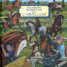 escucha los sonidos de los caballos-9788467752281