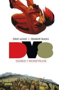 dv8: dioses y monstruos-brian wood-9788467905281