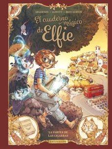 el cuaderno magico de elfie 2 la fabula de las cigarras-audrey alwett-christophe arleston-9788467950281