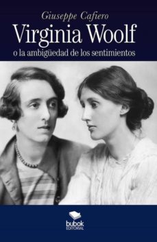 virginia woolf o la ambiguedad de los sentimientos-giuseppe cafiero-9788468563381