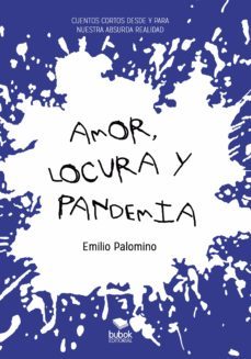 amor, locura y pandemia (ebook)-emilio palomino-9788468565781