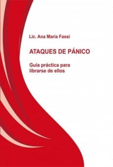 ataques de panico   guia practica para librarse de ellos (ebook)-ana maria fassi-9788468654881