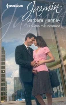 el sueño mas hermoso-barbara hannay-9788468709581