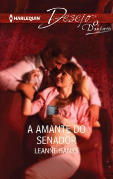 a amante do senador (ebook)-leanne banks-9788468771281