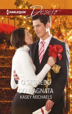 o segredo do magnata (ebook)-kasey michaels-9788468794181