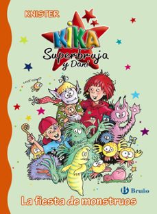 kika superbruja y dani nº16: la fiesta de los monstruos-9788469603581