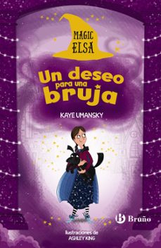 magic elsa 2: deseo para una bruja-kaye umansky-9788469626481