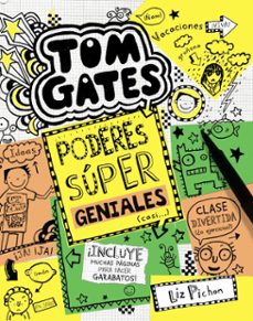 tom gates: poderes súper geniales (casi...)-liz pichon-9788469642481