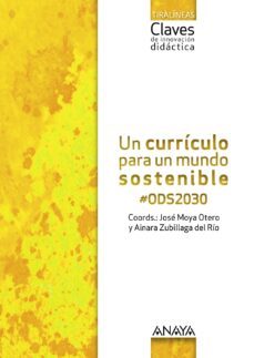 un currículo para un mundo sostenible (bachillerato) andalucía / aragón / asturias / canarias / cantabria / castilla yleón / castilla-la mancha / catalunya / ceuta / comunidad        valen-9788469873281