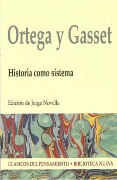 historia como sistema-jose ortega y gasset-9788470309281