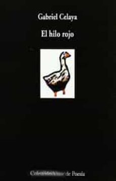 el hilo rojo (2ª ed.)-gabriel celaya-9788470531781