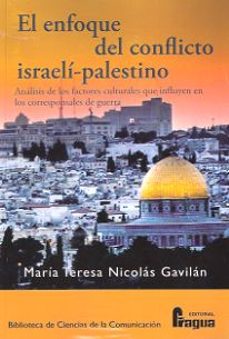 el enfoque del conflicto israeli-palestino-maria teresa nicolas gavilan-9788470746581